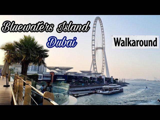 BLUEWATERS ISLAND DUBAI Walkaround || Day and Night View of Bluewaters Island