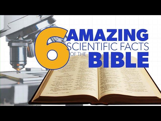 6 Amazing Scientific Facts of the Bible | Proof for God