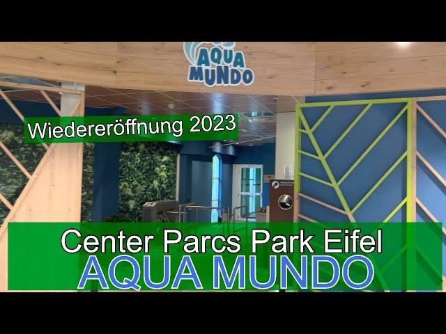 Aqua Mundo of the Center Parcs Park Eifel - after the reopening in 2023