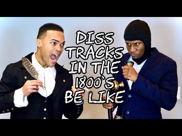 Diss Tracks in the 1800's Be Like (feat. @is0kenny)