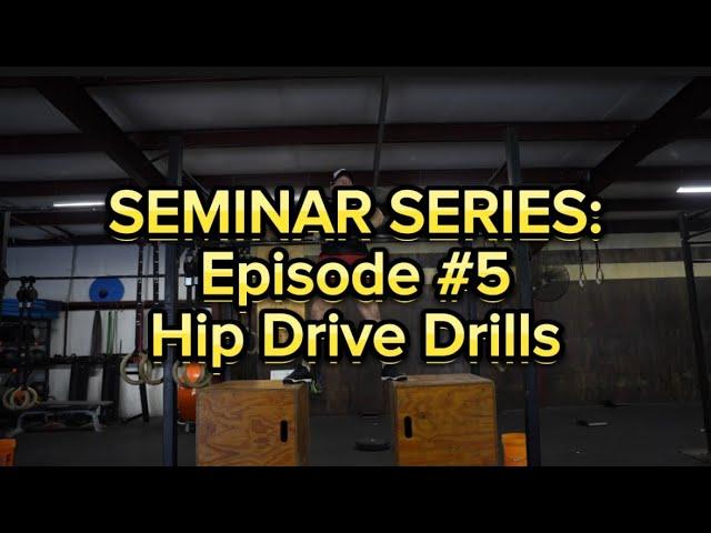 Muscle Up Seminar Series - Episode 5: Hip Drive Drills