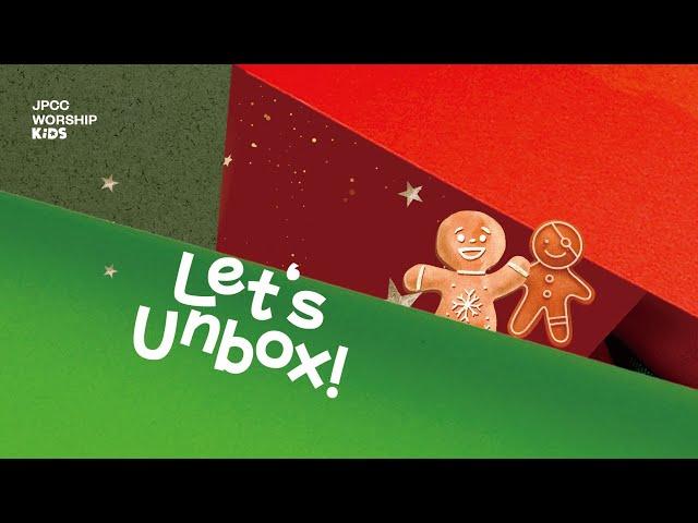 Let's Unbox (Official Lyric Video) - JPCC Worship Kids