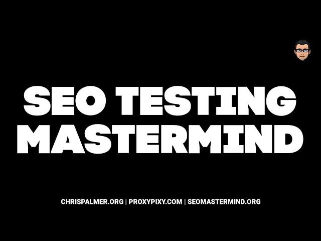 SEO Testing Mastermind