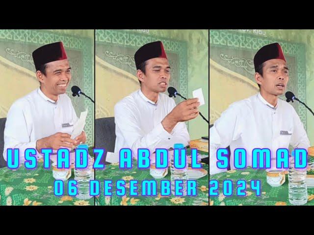 Kajian Ustadz Abdul Somad 06 Desember 2024