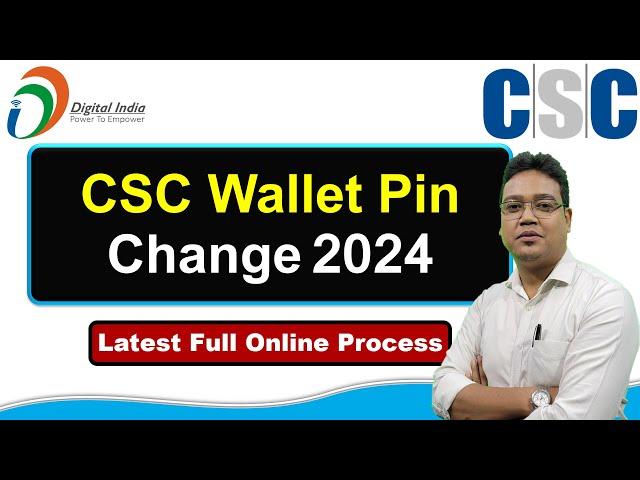 CSC Wallet Pin Change 2024 | New CSC id Wallet Pin Create | csc wallet pin kaise banaye