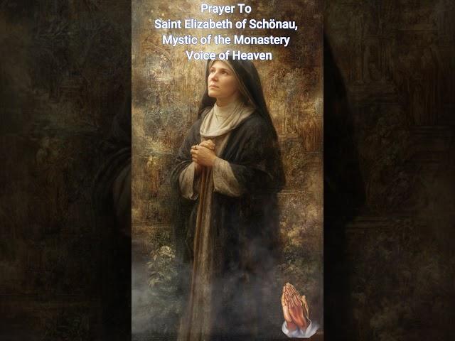  Prayer to Saint Elizabeth of Schönau | Mystic of the Monastery & Voice of Heaven ️