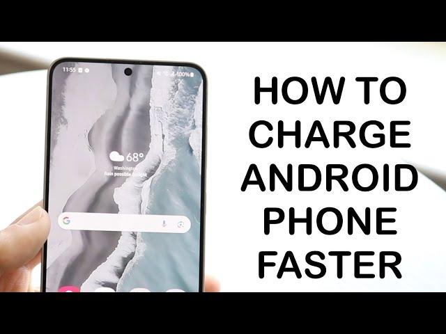 How To Charge Android Faster! (2024)