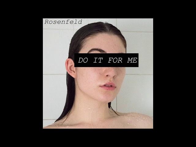 Rosenfeld - Do It For Me (Official Audio)