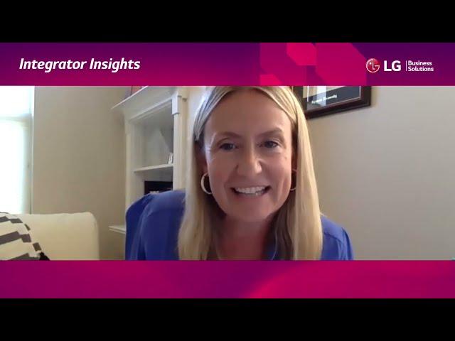 LG Integrator Insights - Dan Goldstein, CMO of AVIXA