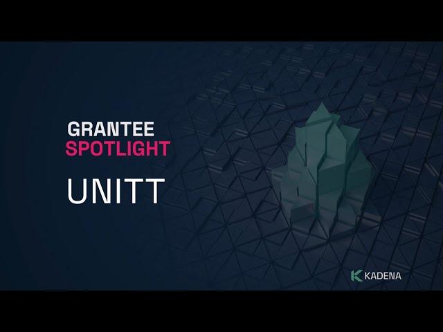 Kadena Grantee Spotlight: UNITT