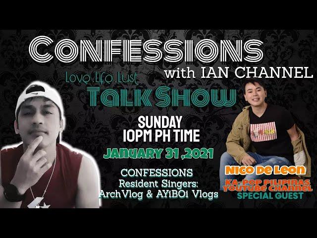 CONFESSION WITH IAN CHANNEL l SPECIAl GUEST  l CHRISTIAN NICO DE LEON