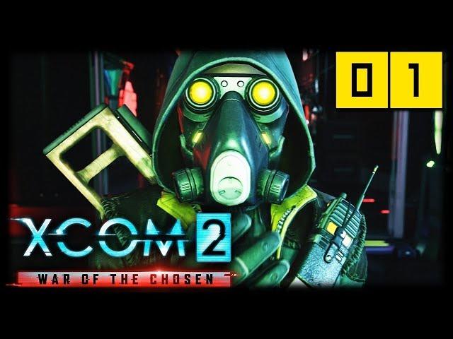 A WHOLE NEW WAR! XCOM 2: War Of The Chosen - Let's Play #1