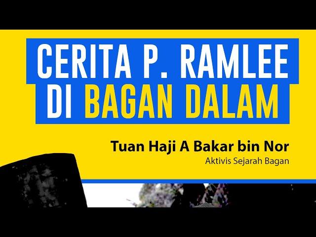 Cerita Tan Sri P. Ramlee mai belajar muzik kat Bagan Dalam, Butterworth