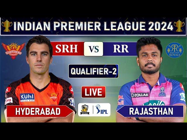 IPL 2024 LIVE : SUNRISERS HYDERABAD vs RAJASTHAN QUALIFIER MATCH LIVE COMMENTARY | RR vs SRH LIVE 6