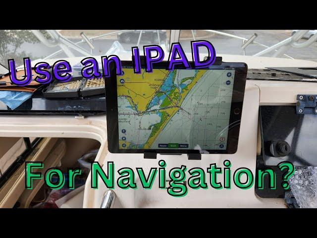 How to use an IPAD for Navigation | Episode 5 | #IPAD #navionics #boatwork #gradylife  #aquaholic