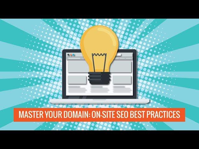 Master Your Domain: On-Site SEO Best Practices