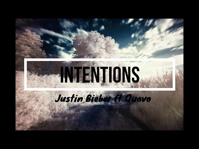 Justin Bieber - Intentions (Lyrics) ft. Quavo