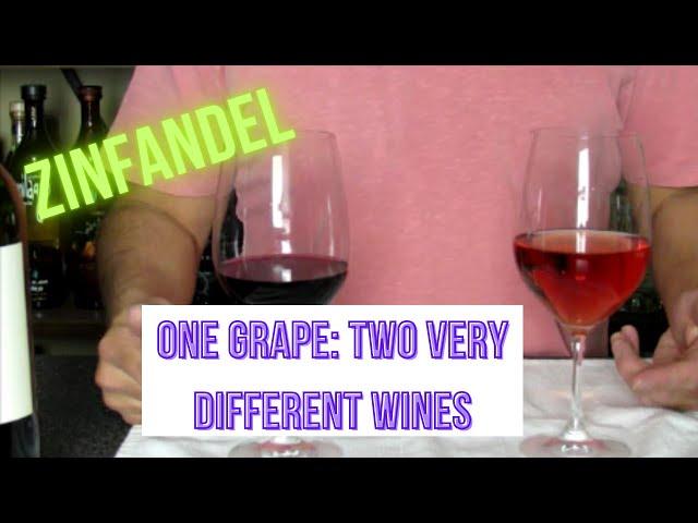 Zinfandel: How one grape makes two very different wines.