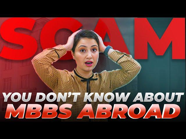 Dark Side of MBBS Abroad (Don't Choose MBBS Abroad without Watching This Video)