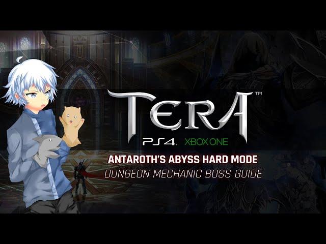 TERA [PS4/XB1] | Antaroth's Abyss Hard Mode Boss [Mechanic] Guide