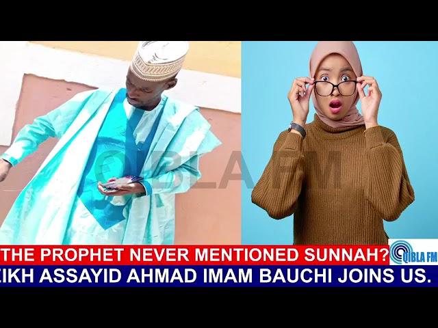 The Prophet Never Mentioned Sunnah? - Explained on Qibla FM