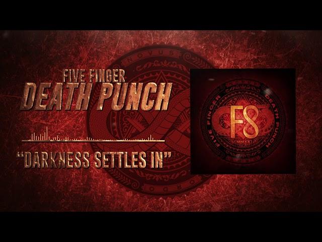 Five Finger Death Punch - Darkness Settles In (Official Audio)