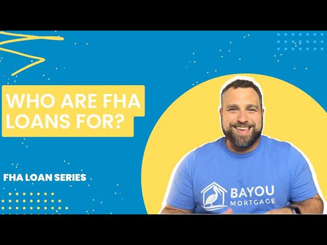 What is an FHA Loan?