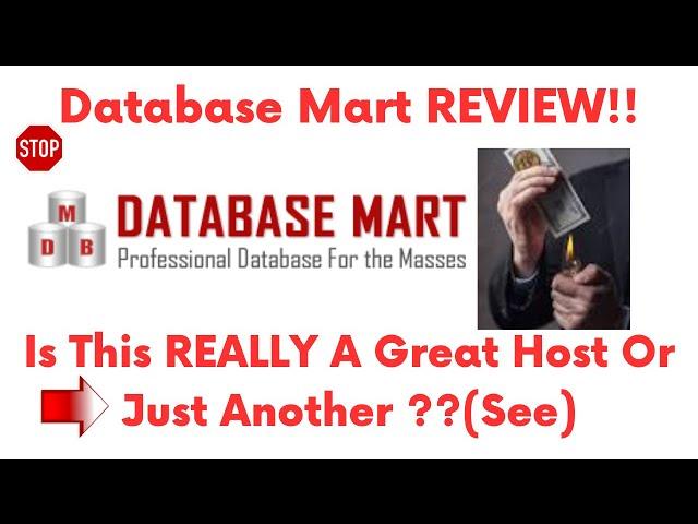 Database mart review-Is This Really A Great HOST Or Just Another MESS?See(Do not Use Yet )