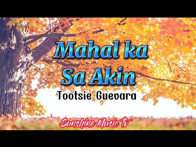 Mahal Ka Sa Akin (Tootsie Guevara) Lyric video