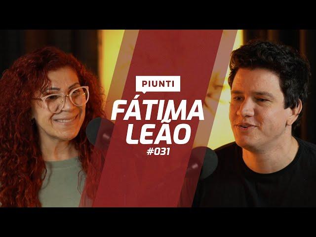 FÁTIMA LEÃO - Piunti #031