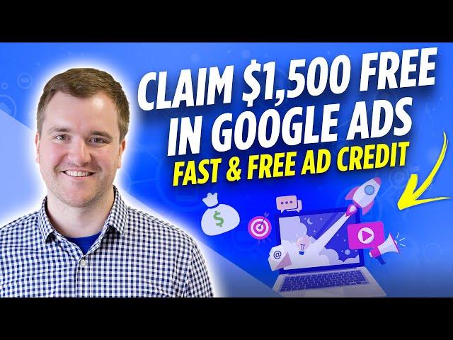 How to Claim Up to $1,500 in Google Ads Credit for Free & Redeem this Promotional Code