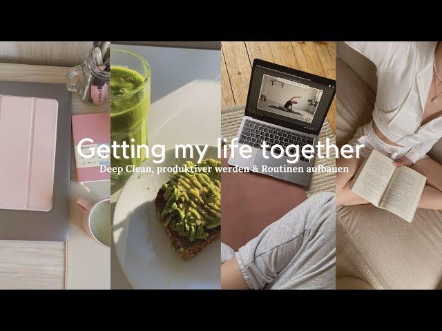 GETTING MY LIFE TOGETHER: Wohnungsputz, Produktiver werden & mein Leben organisieren