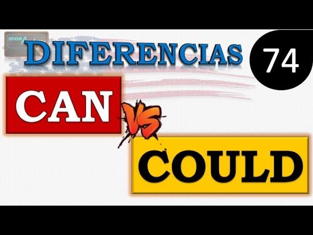 Diferencias entre CAN y COULD en inglés / VERBOS MODALES CAN & COULD / CAN y COULD en inglés