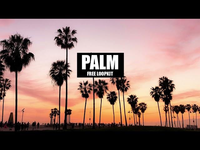 [FREE] Loopkit - 'PALM' - Melodic, Synths, Ambient, Unique, Chill #loopkit