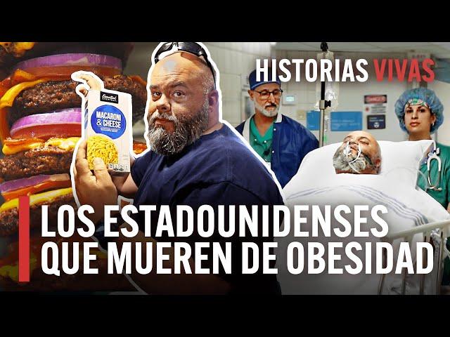 La obesidad mórbida en los Estados Unidos: ¿Qué se puede hacer? | Historias Vivas | HD Documental