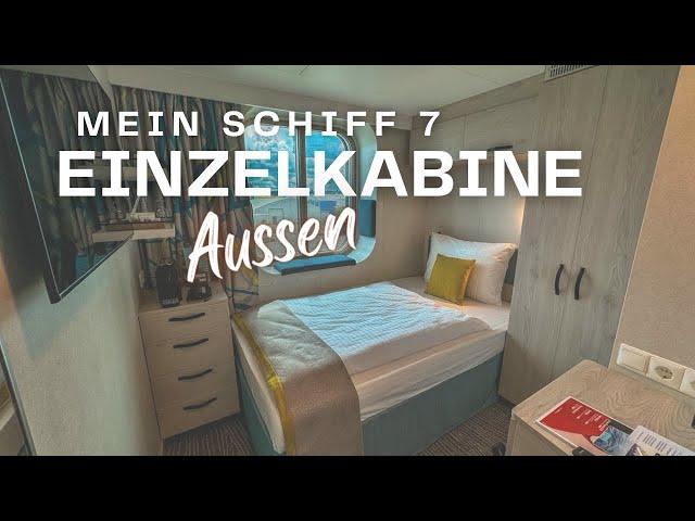 Mein Schiff 7: Einzelkabine aussen