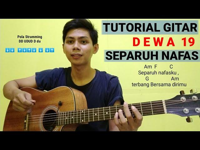 (Tutorial Gitar) SEPARUH NAFAS - DEWA 19 | Genjrengan dan Chord mudah untuk pemula