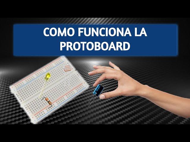 ⌨️ Como funciona una PROTOBOARD 