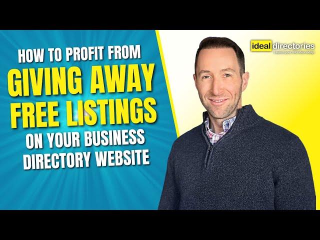 How to Profit from Giving Away Listings on Your Business Directory Website | Ideal Directories