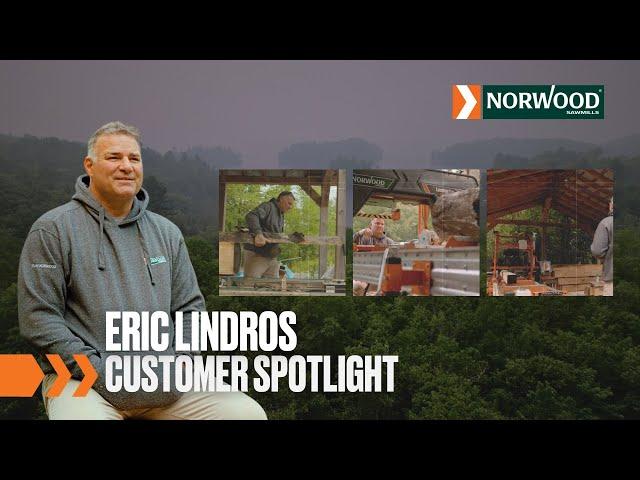 Eric Lindros | Customer Spotlight | Norwood Sawmills