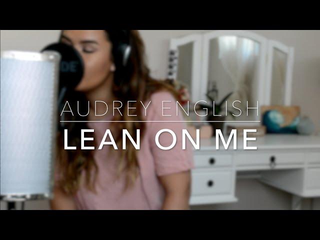 Audrey English - Lean on Me (Cover)