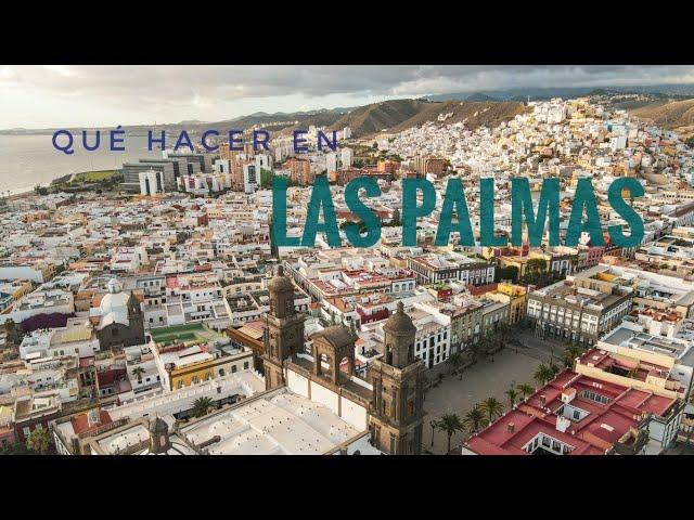 What to do in Gran Canaria | Las Palmas de Gran Canaria | Las Palmas guide