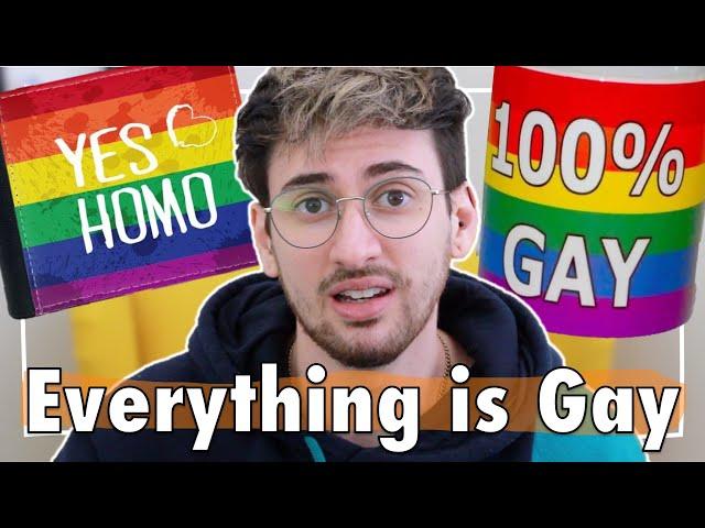 Everything is Gay