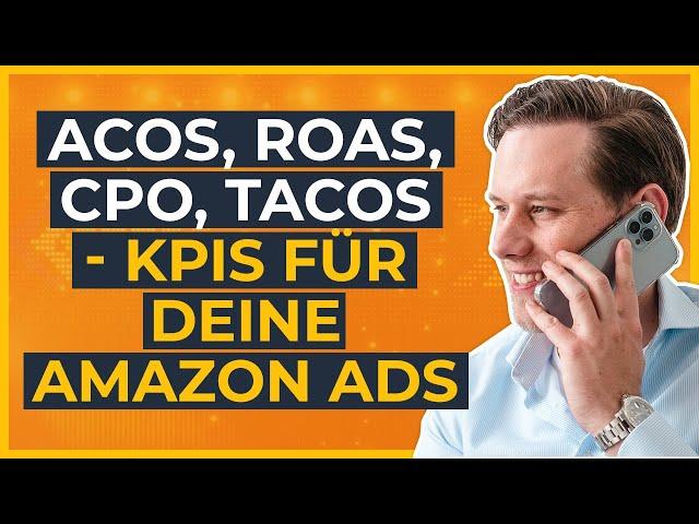 ACoS, ROAS, CPO, TACoS - die wichtigsten KPIs für deine Amazon PPC Kampagnen