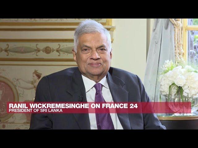 Sri Lankan President Ranil Wickremesinghe: 'We have no military agreements with China' • FRANCE 24