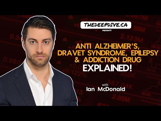 Anti Alzheimer's, Dravet Syndrome, Epilepsy & Addiction Drug Explained - The Daily Dive