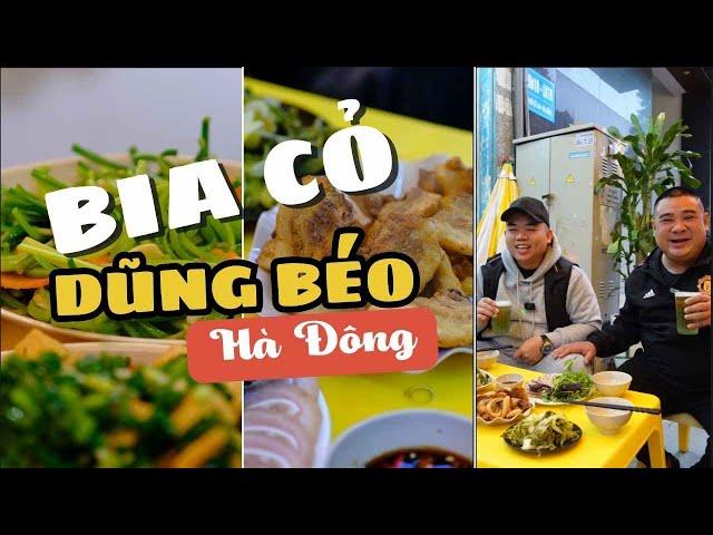 Nhậu Quên Lối Về Tại Quán Dũng Béo Ẩm Thực Phố Phường | Khám Phá Cơ Sở Mới Tại Hà Đông | Phoan Béo