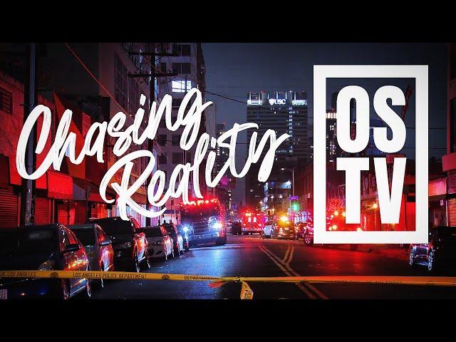 Chasing Reality ⭕ Friday Night LIVE in LA  #PRESS #MEDIA #LIVE #IRL #OSTV