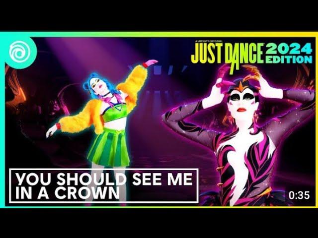 Just Dance 2024 Edition | You should see me in a crown by Billie Eilish