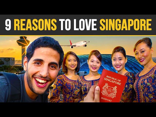 9 Reasons To Love Singapore